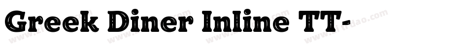 Greek Diner Inline TT字体转换